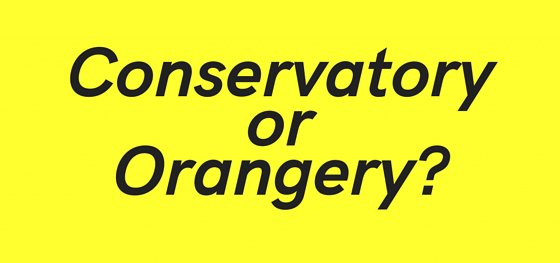 Orangery or Conservatory: What’s the difference?