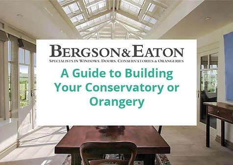 Download The Guide To Building your Conservatory Or Orangery